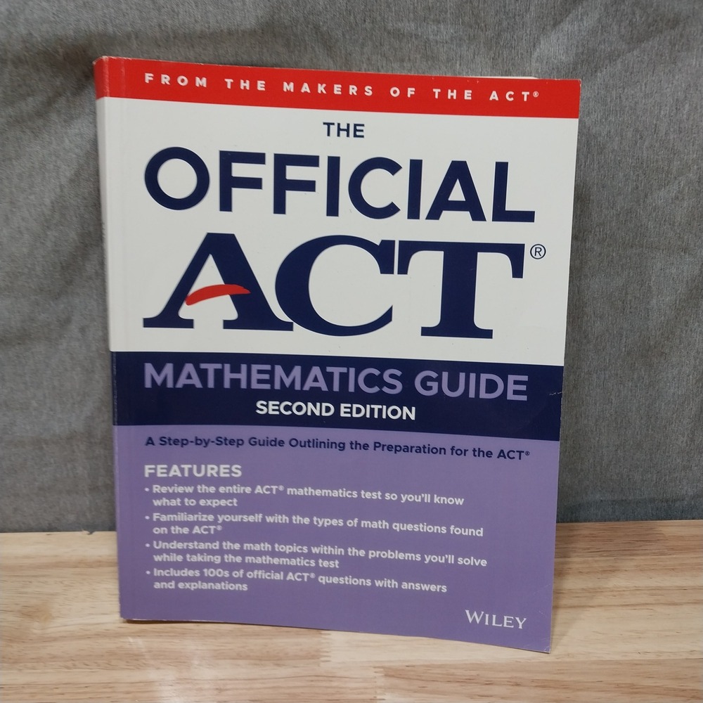 Wiley The Official ACT Mathematics Guide 2nd Edition Test Prep Book